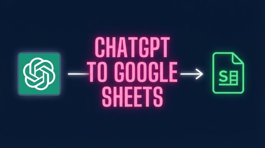 Connect ChatGPT to Google Sheets