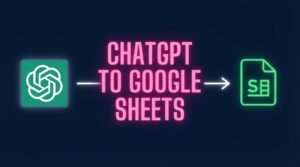 Connect ChatGPT to Google Sheets